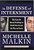 In Defense of Internment: T...