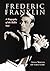 Frederic Franklin: A Biogra...