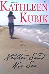 Neither Sand Nor Sea