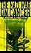 The Nazi War on Cancer by Robert N. Proctor