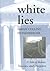 White Lies: A Tale of Babie...