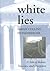 White Lies: A Tale of Babies, Vaccines, and Deception