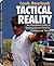 Tactical Reality: An Uncomm...