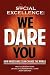 Social Excellence: We Dare You