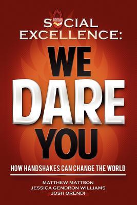 Social Excellence: We Dare You (Paperback)
