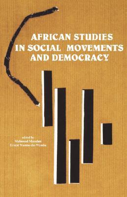 African Studies in Social Movements and Democracy (Codesria Book Series)