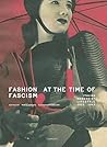 Fashion at the Time of Fascism: Italian Modernist Lifestyle Between 1922 and 1943
