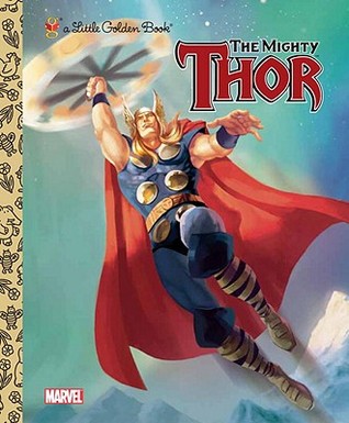 The Mighty Thor (Little Golden Books)