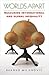 Worlds Apart: Measuring International and Global Inequality