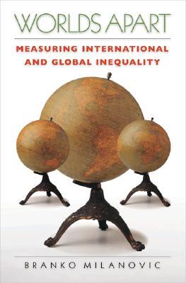 Worlds Apart: Measuring International and Global Inequality (Paperback)