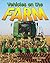 Vehicles on the Farm (Vehicles on the Move)