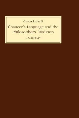 Chaucer's Language and the Philosophers Tradition (Chaucer Studies, 2) (Volume 2)