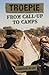 Troepie, From Call-Up to Camps by Cameron Blake