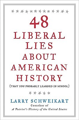 48 Liberal Lies About American History (Hardcover)