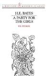 A Party for the Girls: Stories (Revived Modern Classic)