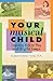 Your Musical Child: Inspiri...