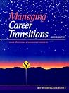 Managing Career Transitions: Your Career As A Work In Progress (2nd Edition)
