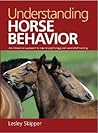 Understanding Horse Behavior: An Innovative Approach to Equine Psychology and Successful Training