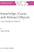 Knowledge, Cause, and Abstract Objects by Colin Cheyne