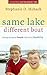 Same Lake, Different Boat by Stephanie O. Hubach