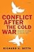 Conflict After the Cold War: Arguments on Causes of War and Peace [with MySearchLab Code]