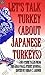 Let's Talk Turkey (About Japanese Turkeys): And Other Tales from the Asian Wall Street Journal (Tut Books)