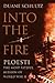 Into the Fire: Ploesti, The...