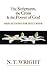 The Scriptures, the Cross and the Power of God: Reflections for Holy Week