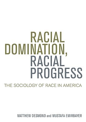 Racial Domination, Racial Progress: The Sociology of Race in America (Paperback)