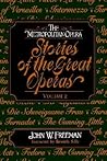 The Metropolitan Opera: Stories of the Great Operas, Vol.2