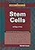 Stem Cells: Current Issues (Compact Research: Current Issues)