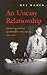 An Uneasy Relationship: American Jewish Leadership and Israel, 1948-1957 (Modern Jewish History)