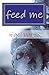 Feed Me