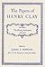 The Papers of Henry Clay: The Rising Statesman, 1797-1814