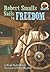 Robert Smalls Sails to Freedom (On My Own History)