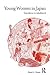 Young Women in Japan (ASAA Women in Asia Series)