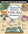 Merriam-Webster's Visual Dictionary by Jean Claude Corbeil