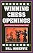 Winning Chess Openings: Learn 25 Essential Opening Strategies Today!
