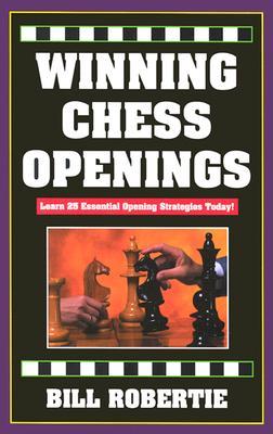 Winning Chess Openings: Learn 25 Essential Opening Strategies Today! (Paperback)