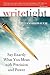 Write Tight: Say Exactly What You Mean with Precision and Power