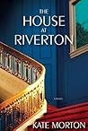 The House at Riverton by Kate Morton
