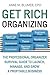 Get Rich Organizing by Anne M. Blumer