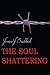 The Soul Shattering