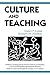 Culture and Teaching (Reflective Teaching and the Social Conditions of Schooling Series)