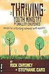 Thriving Youth Ministry in Smaller Churches: Secrets for Cultivating a Dynamic Youth Ministry