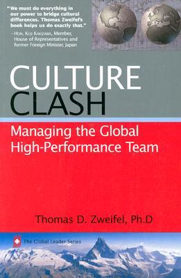 Culture Clash: Managing the Global High-Performance Team (The Global Leader Series)