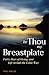 Be Thou My Breastplate: Forty Days of Giving Your Life to God the Celtic Way