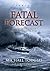 Fatal Forecast: An Incredib...