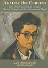 Against the Current: The Life of Lain Singh Bangdel; Writer, Painter And Art Historian Of Nepal