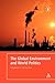The Global Environment and World Politics 2nd Edition (International Relations for the 21st Century)